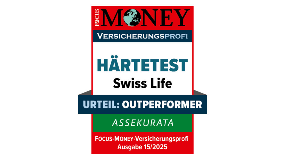 Focus Money Versicherungsprofi Ausgabe 15/2025 | Härtetest Swiss Life | Urteil: Outperformer
