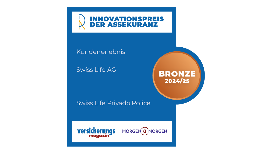 Innovationspreis der Assekuranz 2024/25 mit der Benotung Bronze für Swiss Life Privado Police in der Kategorie „Kundenerlebnis“